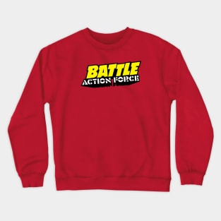 Battle Action Force 1985 annual logo Crewneck Sweatshirt